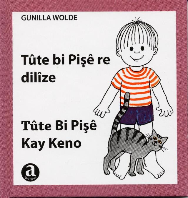 Tûte bi Pişe re dilîze = Tûte bi Pişe kay keno