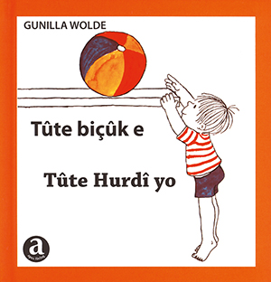 Tûte biçûk e = Tûte Hurdi yo