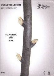 Yusuf Üçlemesi : Yumurta Süt Bal + 4 DVD