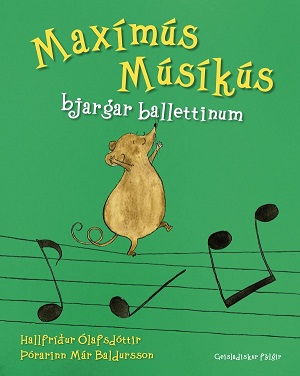 Maxímús Músíkús bjargar ballettinum + CD