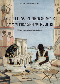 La fille du pharaon noir : Doomi firawna bu ñuul bi
