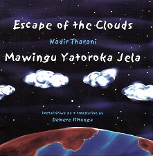 Escape of the clouds Mawingu yatoroka jela