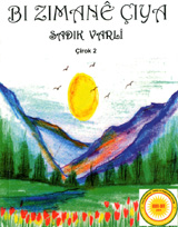 Bi Zamane Çiya- Çirok 2