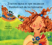 Zlatovlaska i tri medvedja = Guldlock och de tre björnarna