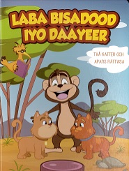 Laba bisadood iyo daayeer