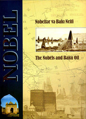 NOBEl (NOBELLƏR və BAKI NEFTİ)1879 - 2009