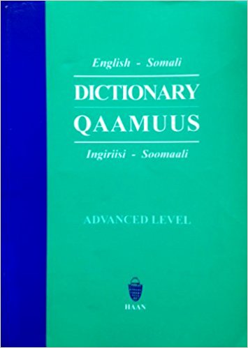 English-Somali dictionary : Qaamuus Ingiriisi-Soomaali