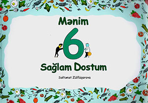 Mənim 6 sağlam dostum