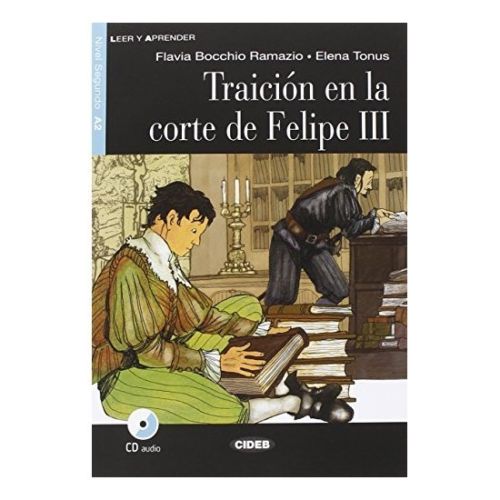 Traición en la corte de Felipe III + CD