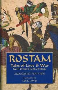 Rustam : Tales of love & war