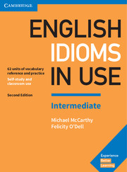English Idioms in use ,Intermediate ,Second Edition