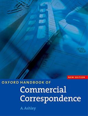 Oxford Handbook of Commercial Correspondence ,New Edition, Intermediate to advanced