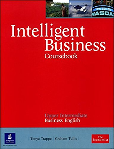 Intelligent Business ,Coursebook ,Upper Intermediate + Style Guide