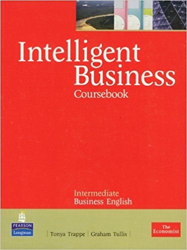 Intelligent Business ,Coursebook ,Intermediate + Style Guide
