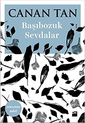 Başıbozuk sevdalar