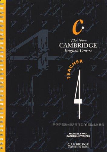 The New Cambridge English Course: Teacher 4 (Upper Intermediate)