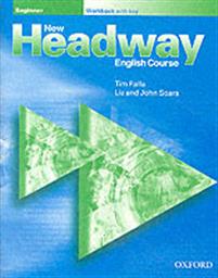 New Headway , Beginner , Workbook with key