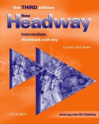 New Headway , 3rd edition , Intermediate , WB with key