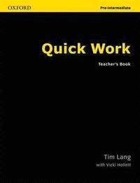 Quick Work . Teacher's Book , Pre-Intermediate