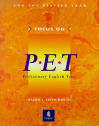 Focus on P.E.T.  , Preliminary English Test