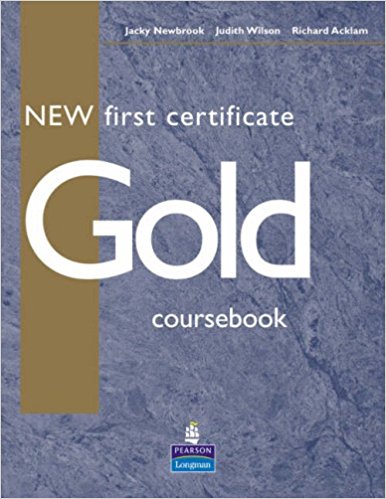 New first certificate Gold , coursebook