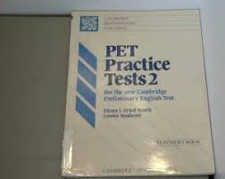 PET Practise Tests 2: For the new Cambridge Preliminary English Test