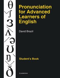 Pronunciation for Advanced Learners of English , Student's Book