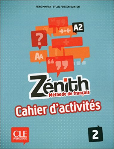 Zenith 2, A2, Methode de francais + Corriges et transcriptions
