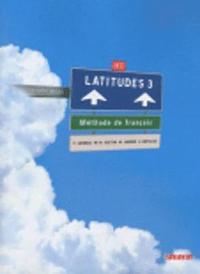 Latitudes 3 , B1, Méthode de francais +CD