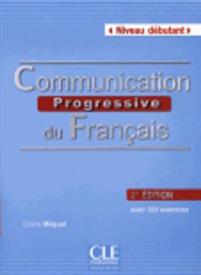 Communication Progressive du Francais , Niveau débutant + CD