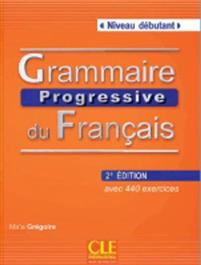 Grammaire Progressive du Francais , Niveau débutant + CD