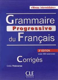 Grammaire Progressive du Francais , Corrigés , Niveau intermédiaire