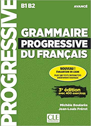 Grammaire Progressive du Francais , avancé , B1 B2 +CD