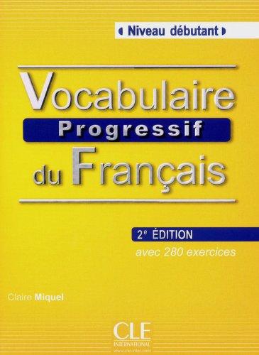 Vocabulaire Progressif du Francais , Niveau débutant + CD