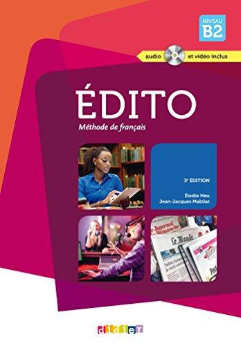 Édito Méthode de francais , Niveau B2 + CD