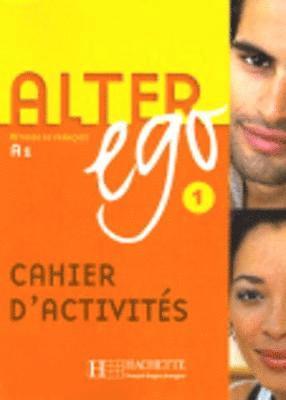 alter ego 1 , A1 , cahier d'activités