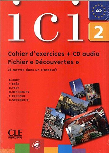 ici 2 , A2 , cahier d'exercices + CD-Audio , Fichier Découvertes