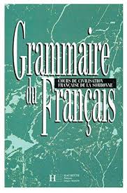 Grammaire du Francais , Course de Civilisation Francaise de la Sorbonne