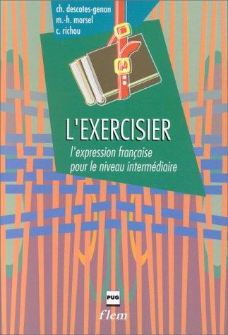 L'Exercisier , l'expression francaise pour le niveau intermédiaire