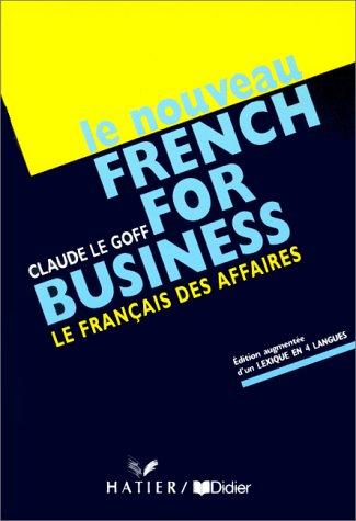 French for Business , le nouveau , Le francais des affaires