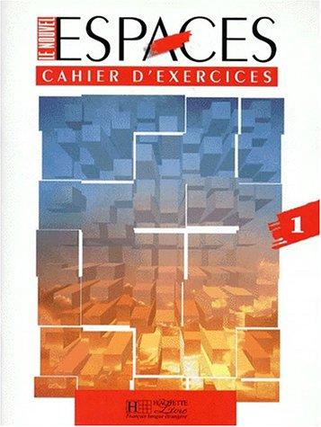 Le Nouvel , Espaces 1 , Cahier d'exercices
