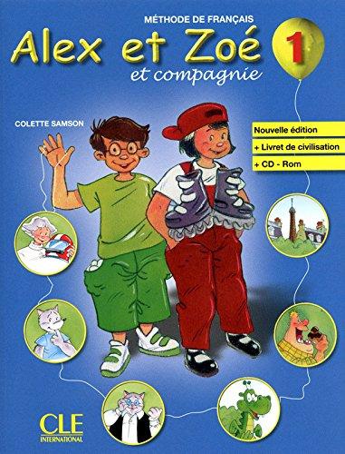 Alex et Zoé et compagnie , 1 , Méthode de francais , Nouvelle édition + Livret de civilisation +CD-ROM