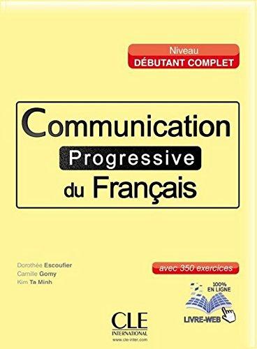 Communication Progressive du Francais , Niveau débutant complet + Cd:s