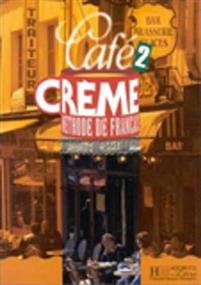 Cafe Crème 2 , Méthode de francais