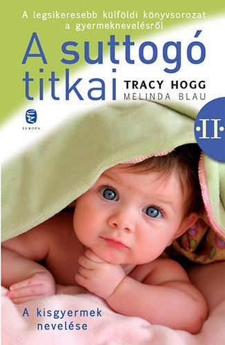 A suttogó titkai 2. - A kisgyermek nevelése