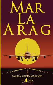 Mar La Arag: Sheekooyin Gaagaaban