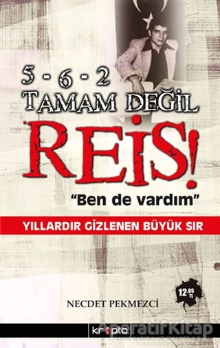 5-6-2 Tamam Değil Reis