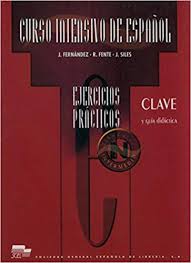 Curso intensivo de Espanol : Clave , ejercicios prácticos