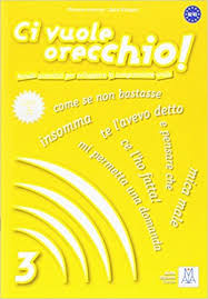 Ci voule orecchio! 3 , B2/C1 , Libro + CD