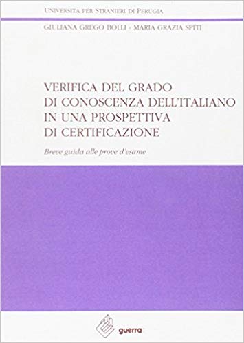 Verifica del grado di conoscenza dell'italiano in una prospettiva di certificazione